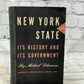 New York State Its History And Its Government by Michael Glassman[1949 · 1st Ed]