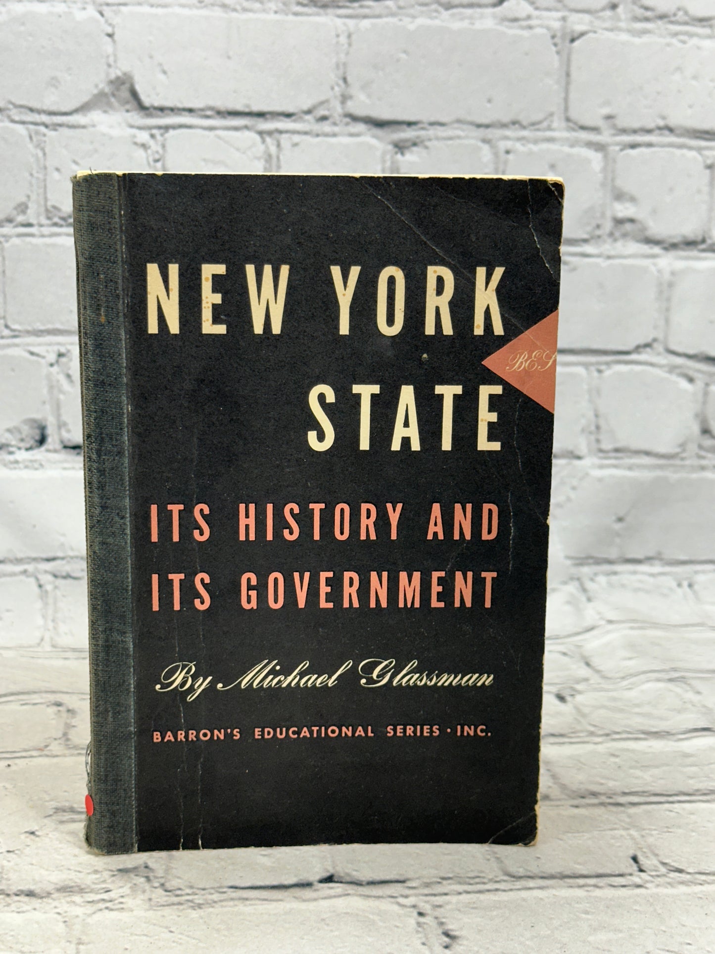 New York State Its History And Its Government by Michael Glassman[1949 · 1st Ed]