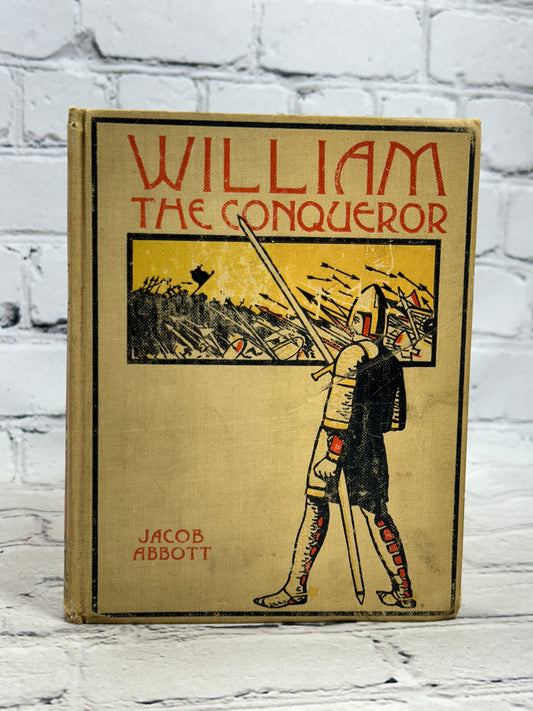 History of William the Conqueror by Jacob Abbott [1900 · Altemus' Young People]
