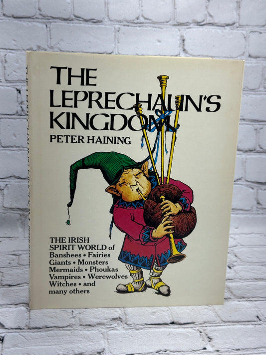 Leprechaun's Kingdom: The Irish Spirt World by Peter Haining [1980]