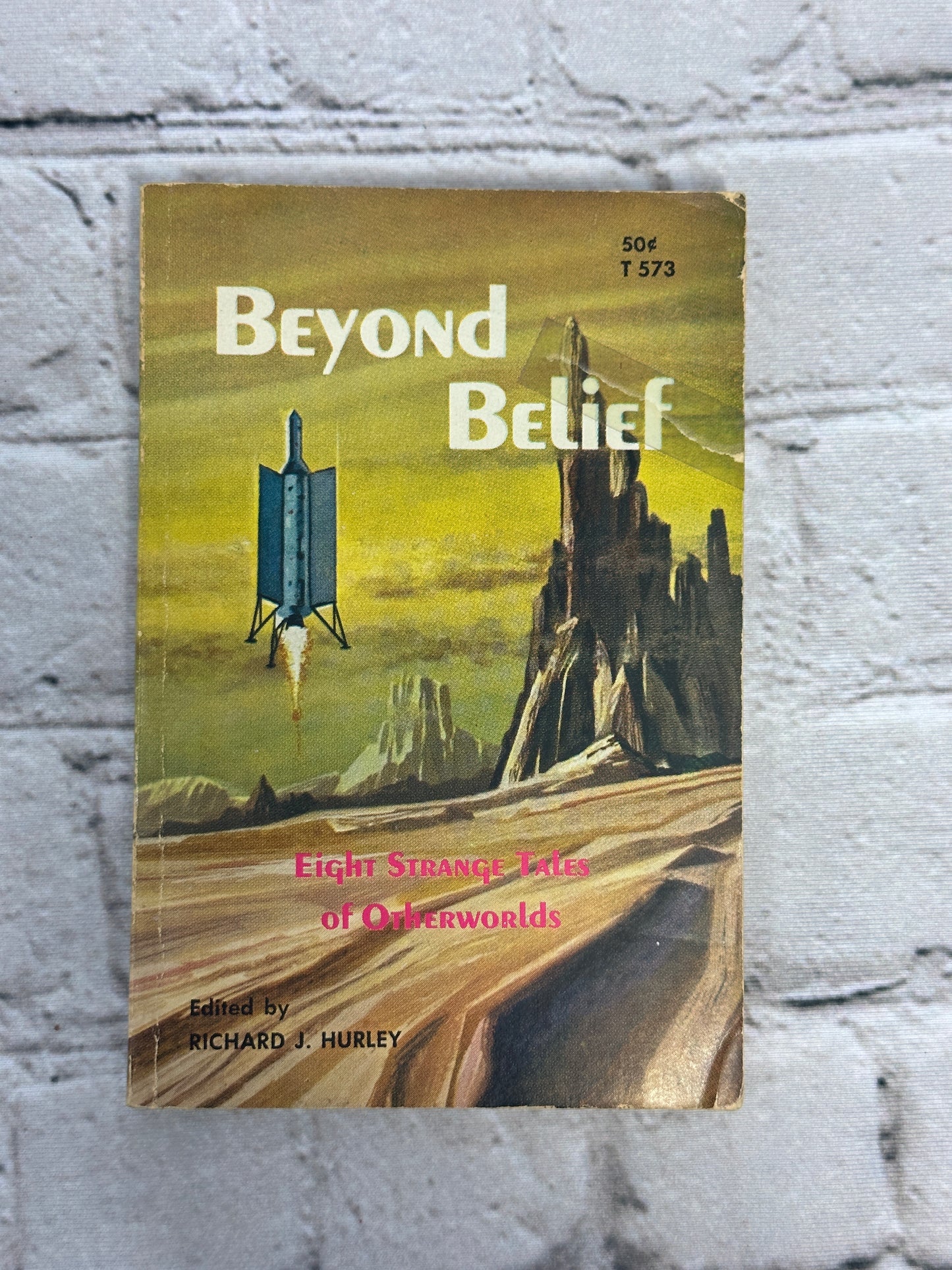 Beyond Belief, Eight Strange Tales of Otherworlds by Richard J. Hurley [1969]