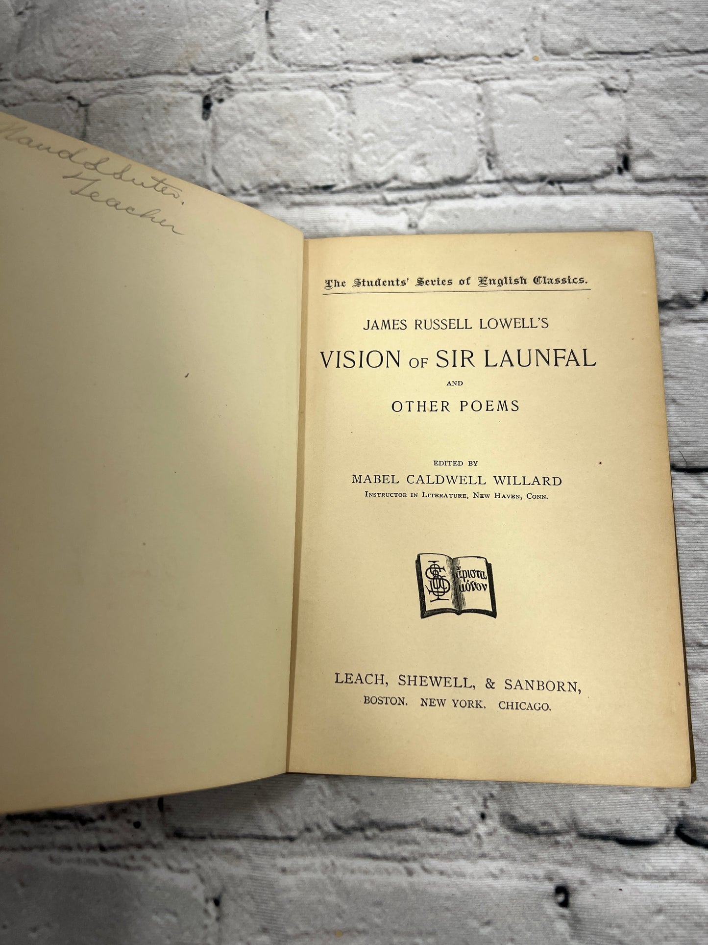 Lowell's Vision of Sir Launfal The Students' Series of English Classics [1896]