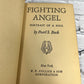 Fighting Angel: Portrait Of A Soul by Pearl S. Buck [1936]