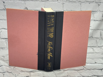 For Love Alone by Ivana Trump [1st Print · 1992]
