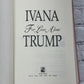 For Love Alone by Ivana Trump [1st Print · 1992]