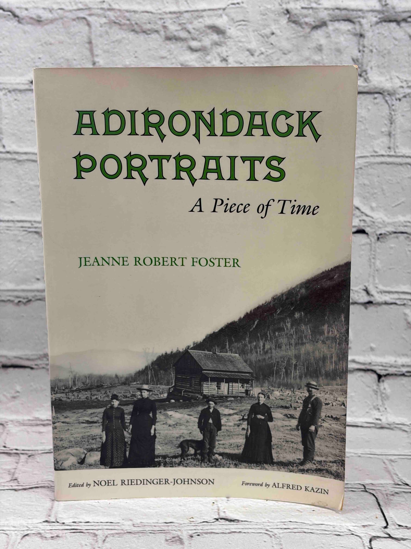 Adirondack Portraits: A Piece of Time (SIGNED)