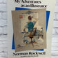 My Adventures as an Illustrator: Norman Rockwell Told By Tom Rockwell [1994]