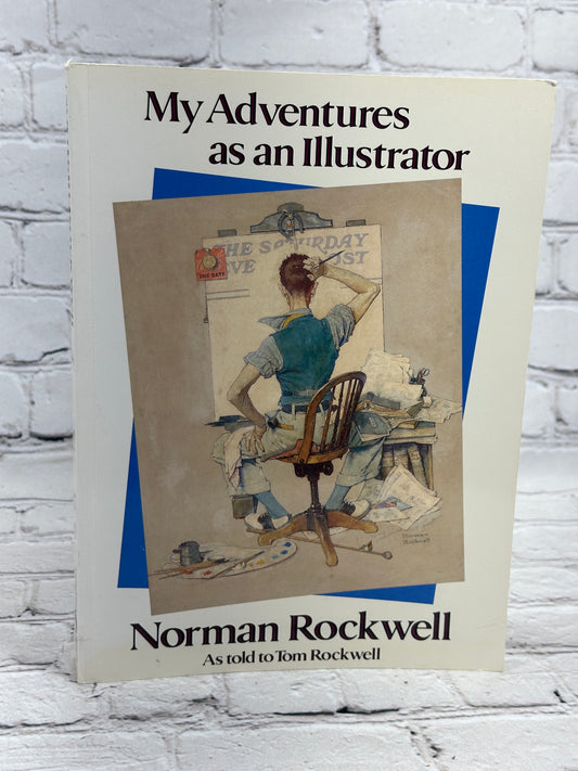 My Adventures as an Illustrator: Norman Rockwell Told By Tom Rockwell [1994]