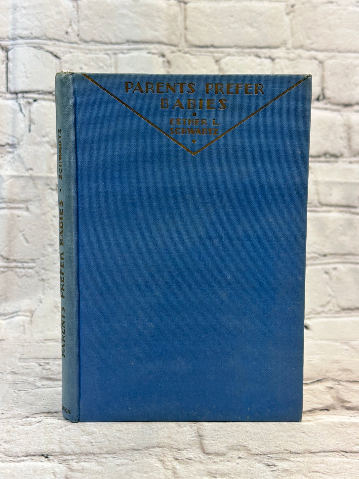 Parents Prefer Babies by Esther Schwartz [1930 · Poetry · First Edition]