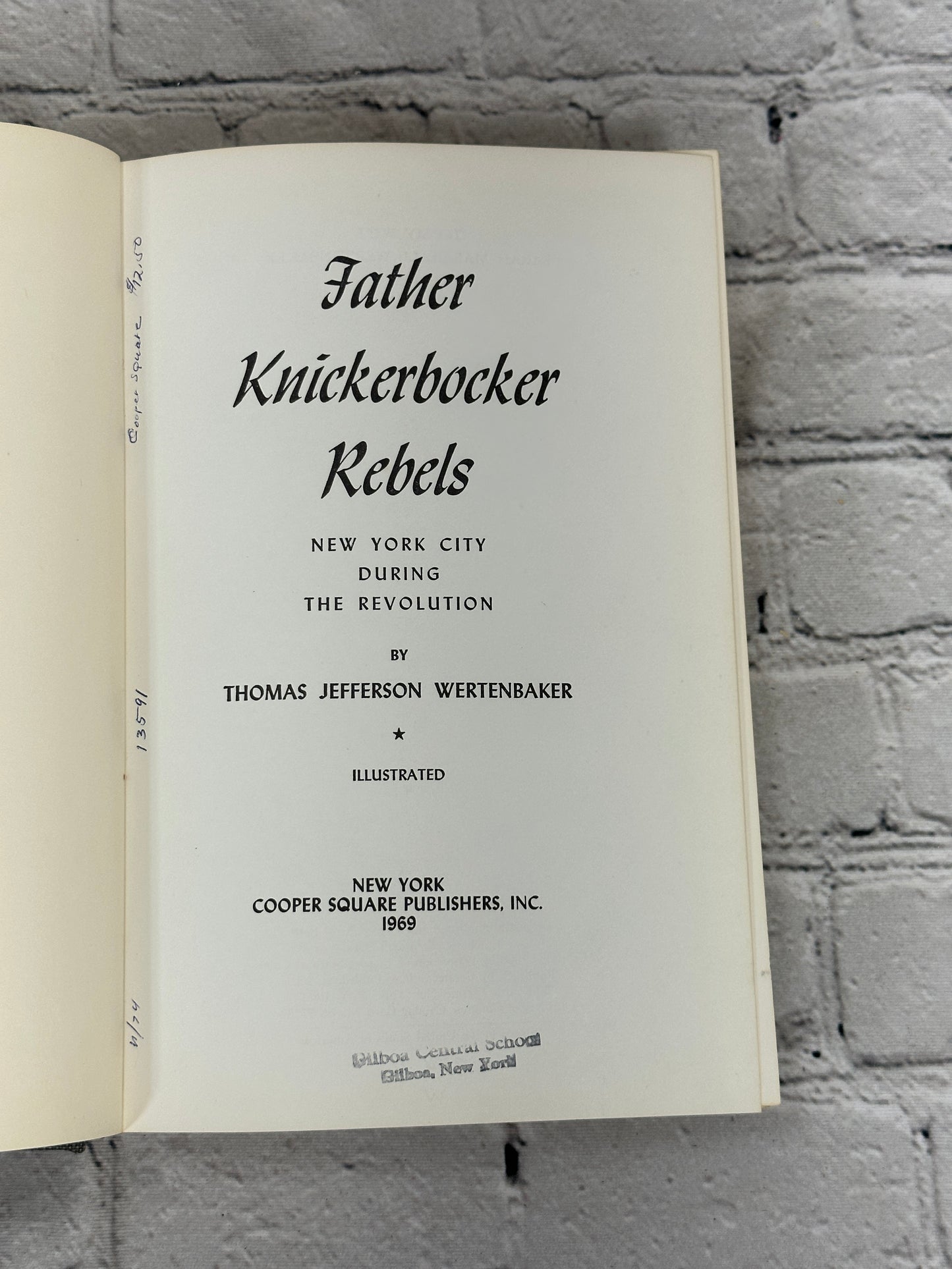 Father Knickerbocker Rebels by Thomas Jefferson Wertenbaker [1969]