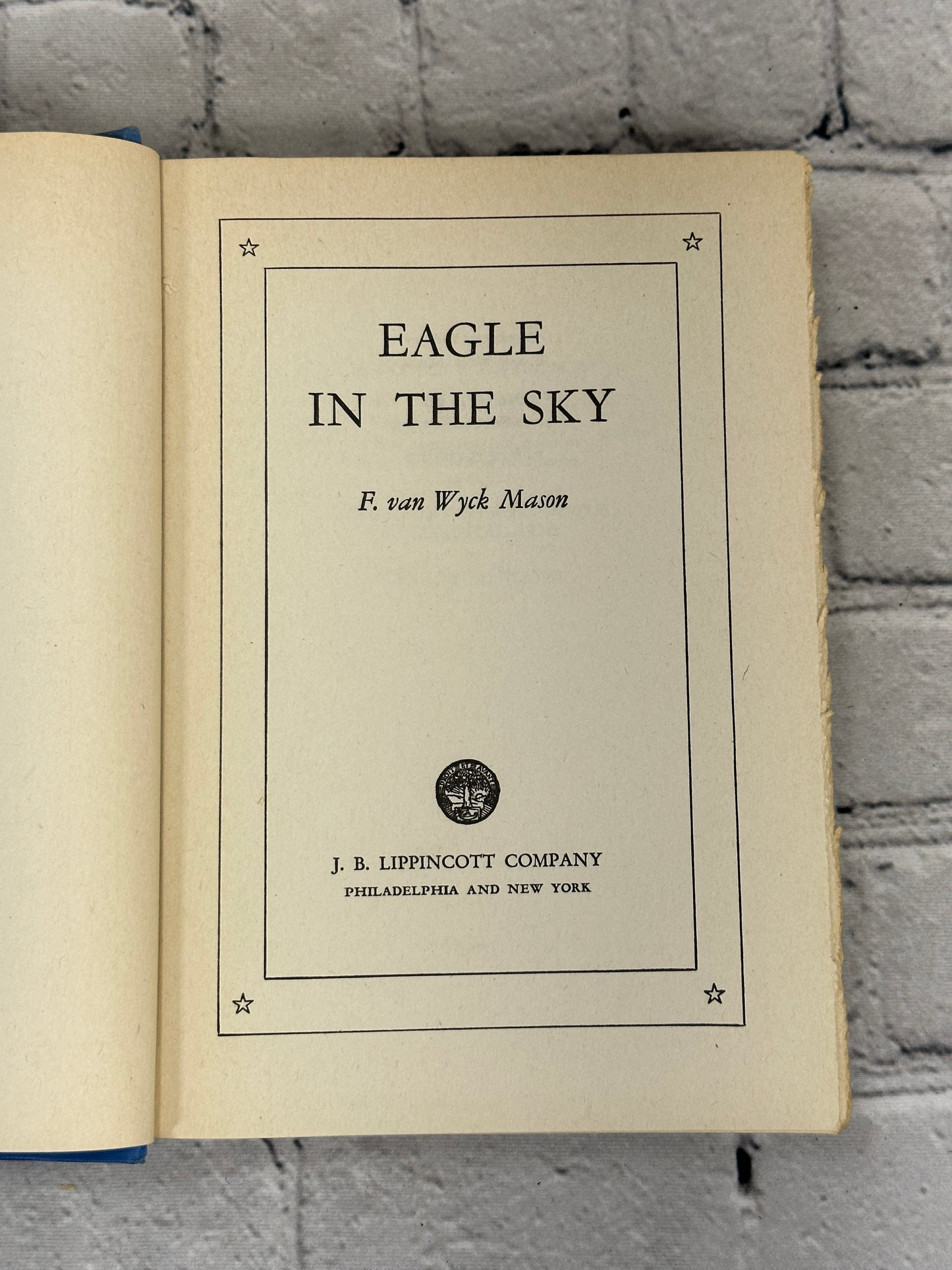 Eagle In The Sky By F. van Wyck Mason [1948 · Fourth Impression]