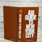 AIA Guide to New York City by White & Willensky [1978 · Revised Edition]