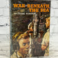 War Beneath the Sea by Frank Bonham [1962 · Sixth Printing]