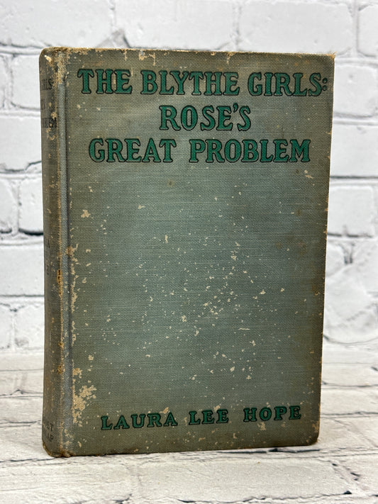 The Blythe Girls: Rose's Great Problem by Laura Lee Hope [1925]