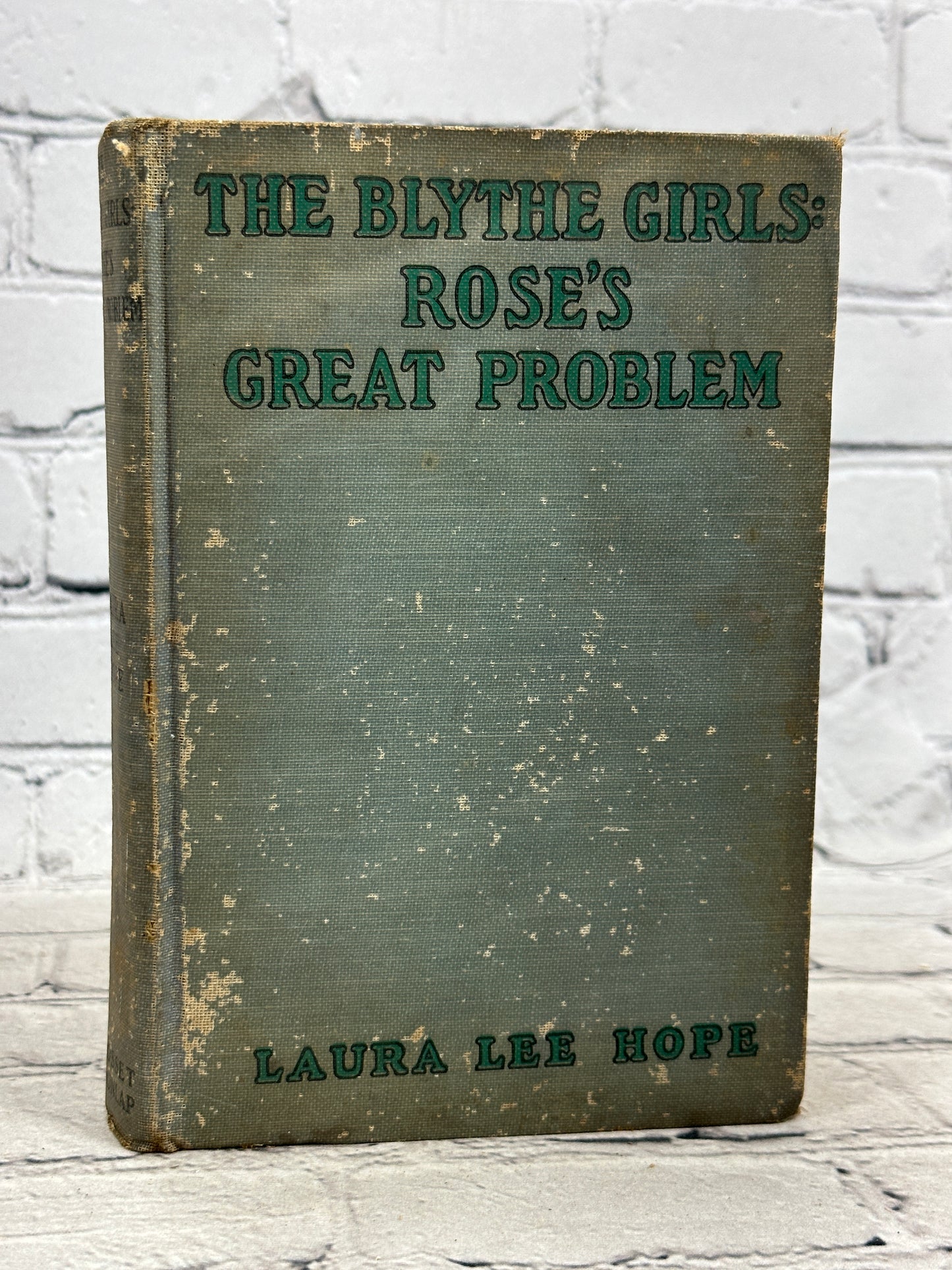 The Blythe Girls: Rose's Great Problem by Laura Lee Hope [1925]