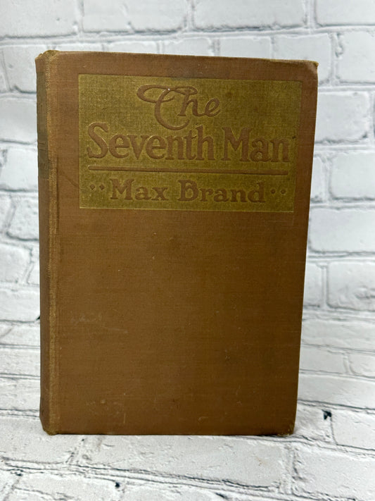 The Seventh Man by Max Brand Hardcover [1921]