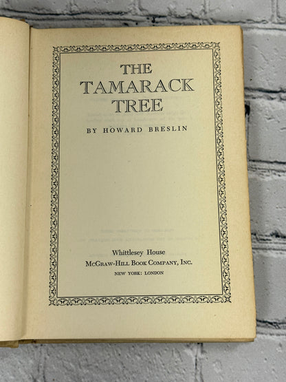 The Tamarack Tree by Howard Breslin [1947 · Book Club Edition]