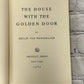 The House With The Golden Door Philip Van Rensselaer [1965 · First Edition]