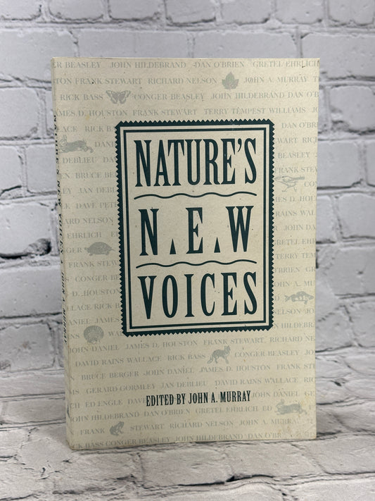 Nature's New Voices By John A. Murray [1992 · First Printing]