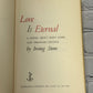 Love Is Eternal: A Novel about Mary Todd & Abraham..by Irving Stone [1954 · BCE]