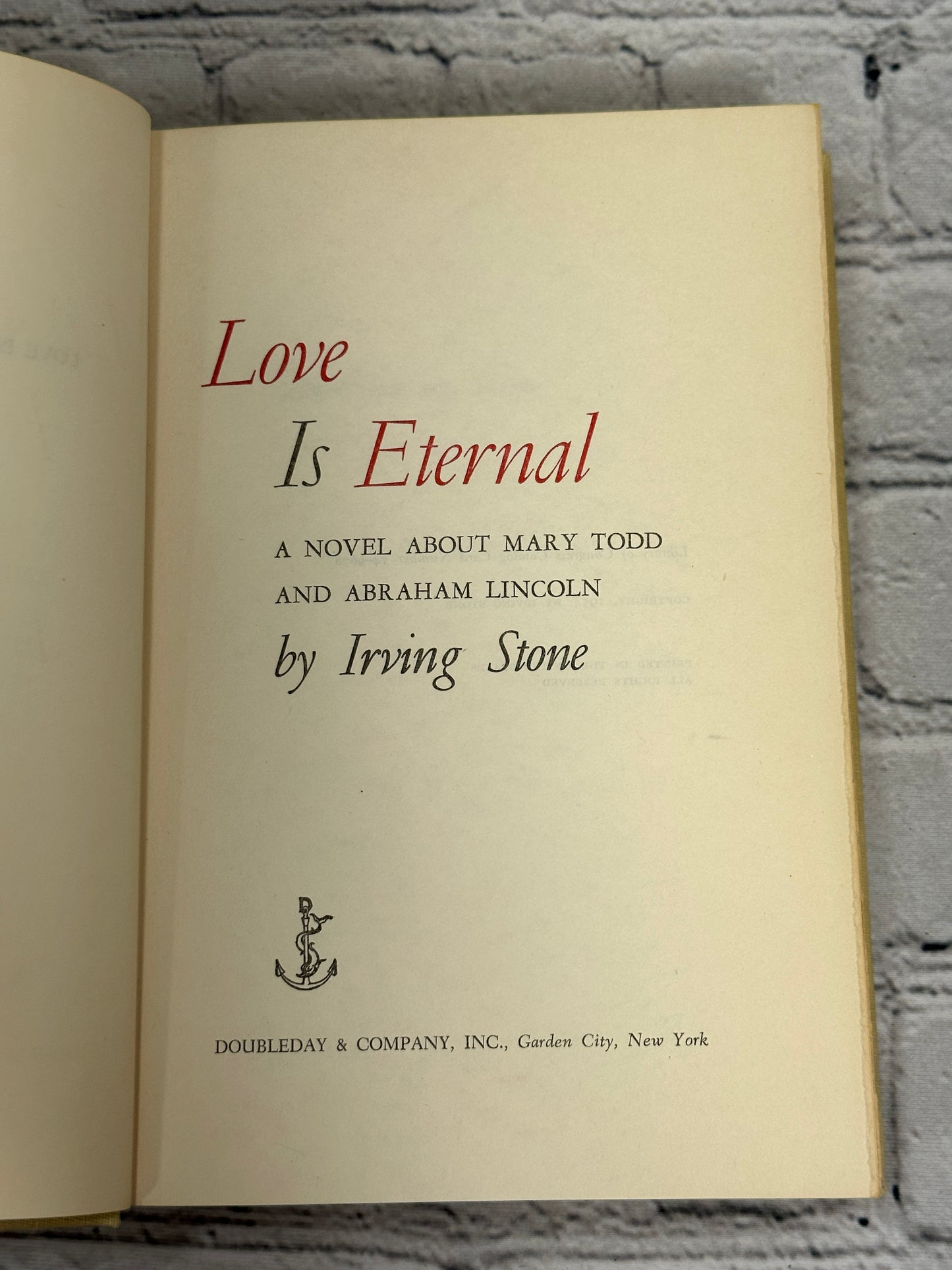 Love Is Eternal: A Novel about Mary Todd & Abraham..by Irving Stone [1954 · BCE]
