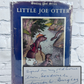 Little Joe Otter by Thornton Burgess [Signed · Smiling Pool Series · 1925]