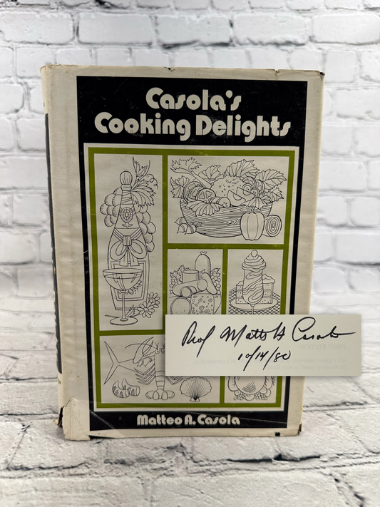 Casola's Coooking Delights by Matteo Casola [1976 · First Edition · SIGNED]