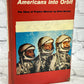 Flipped Pages Americans into Orbit: The Story of Project Mercury by Gene Gurney [1962]