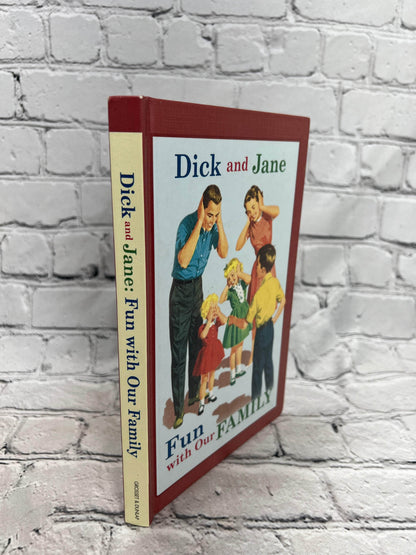 Flipped Pages Dick and Jane Fun with Our Family [Grosset & Dunlap · 2004]