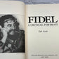 Flipped Pages Fidel: A Critical Portrait by Tad Szulc [1986 · First Edition]