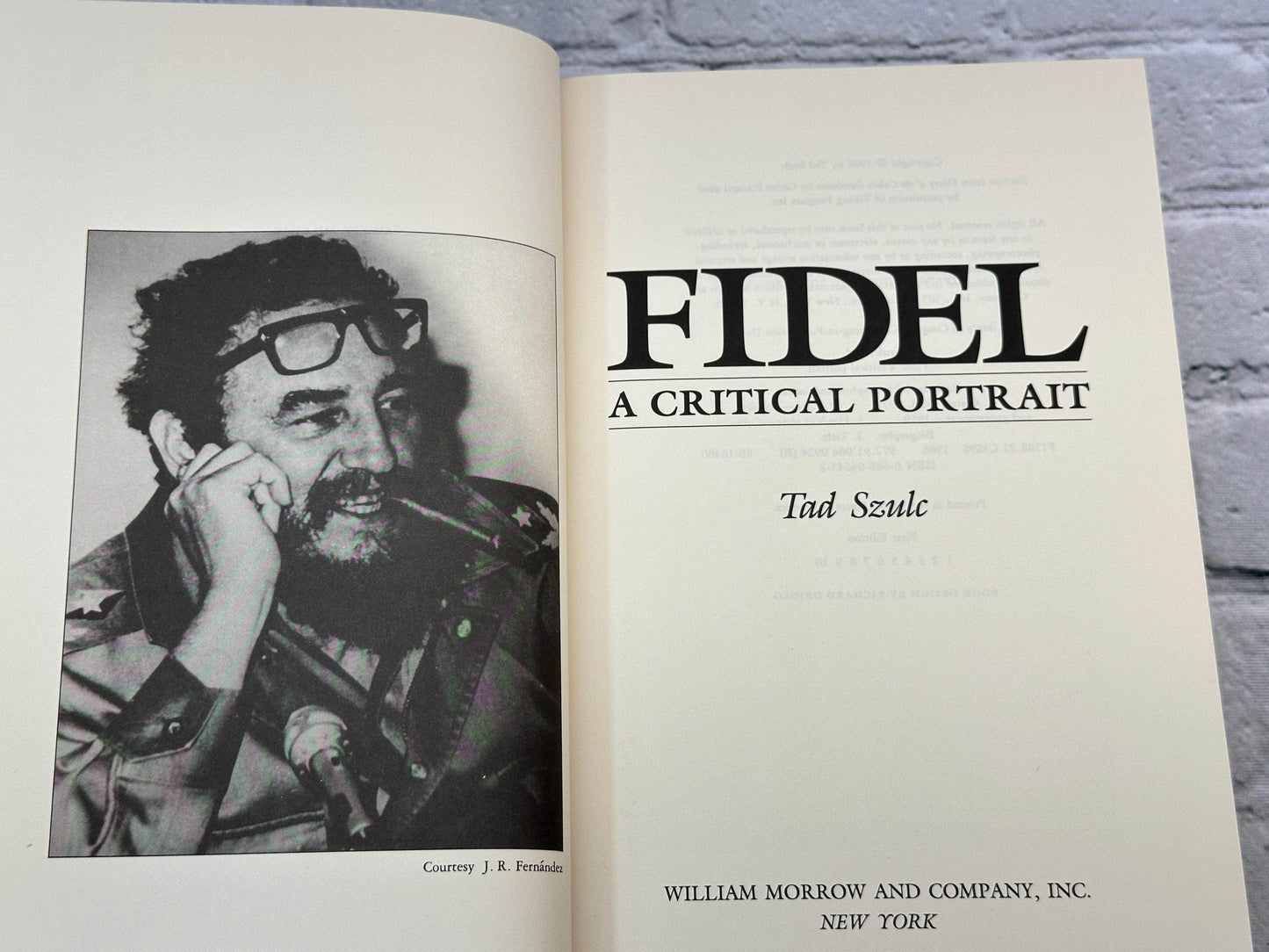 Flipped Pages Fidel: A Critical Portrait by Tad Szulc [1986 · First Edition]