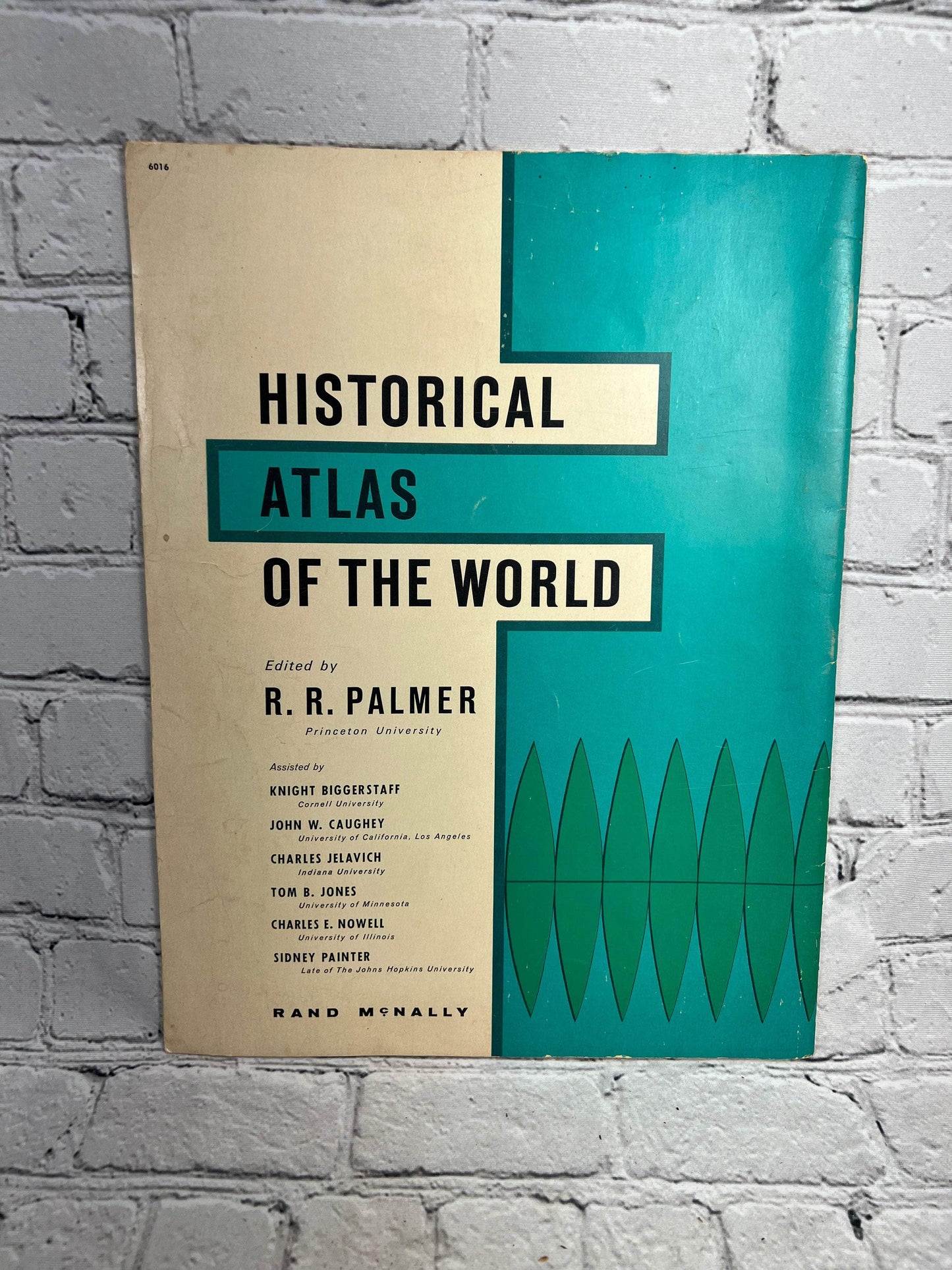 Flipped Pages Historical Atlas of the World Edited by R. R. Palmer [6th Print · 1965]