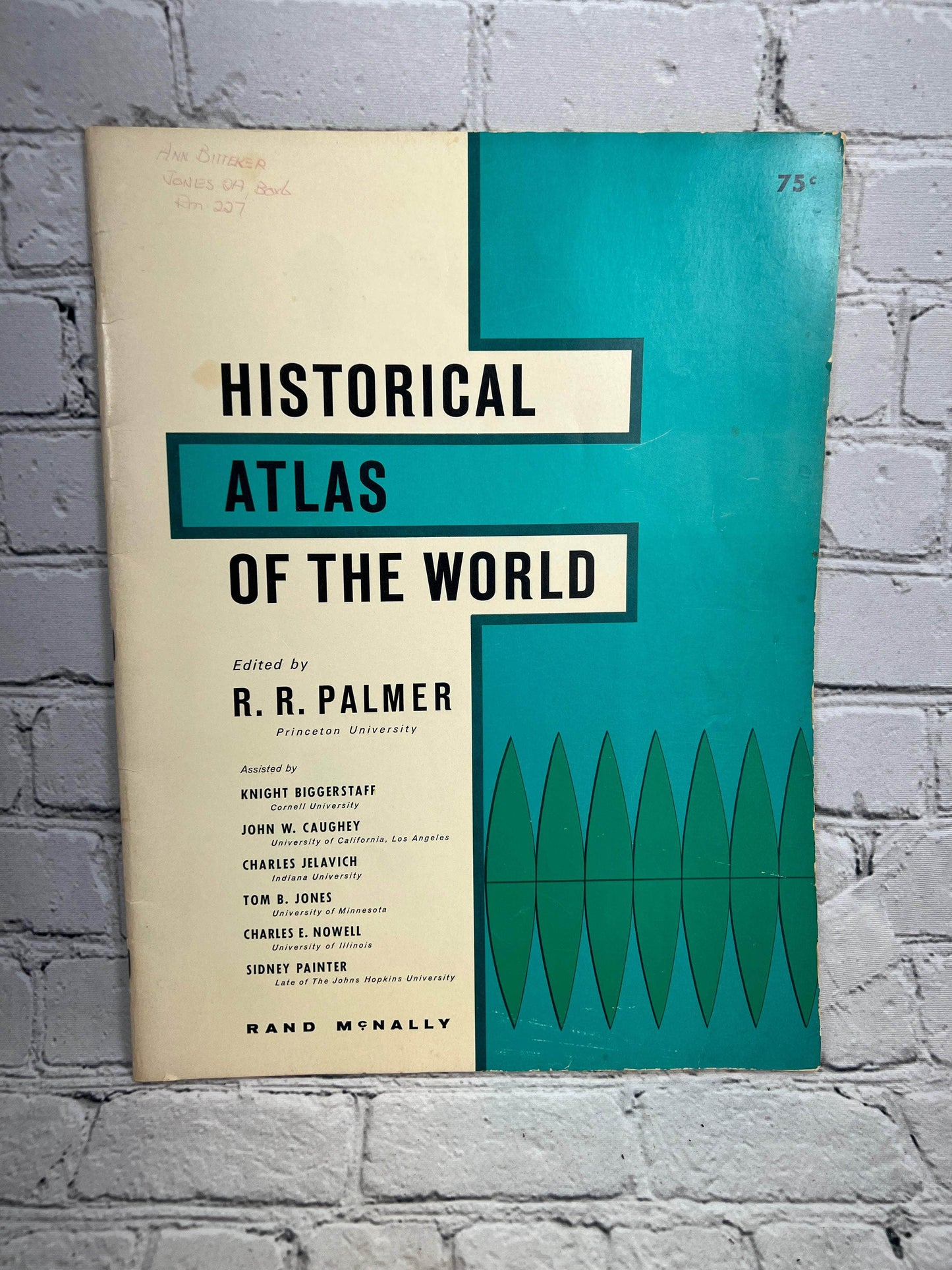 Flipped Pages Historical Atlas of the World Edited by R. R. Palmer [6th Print · 1965]