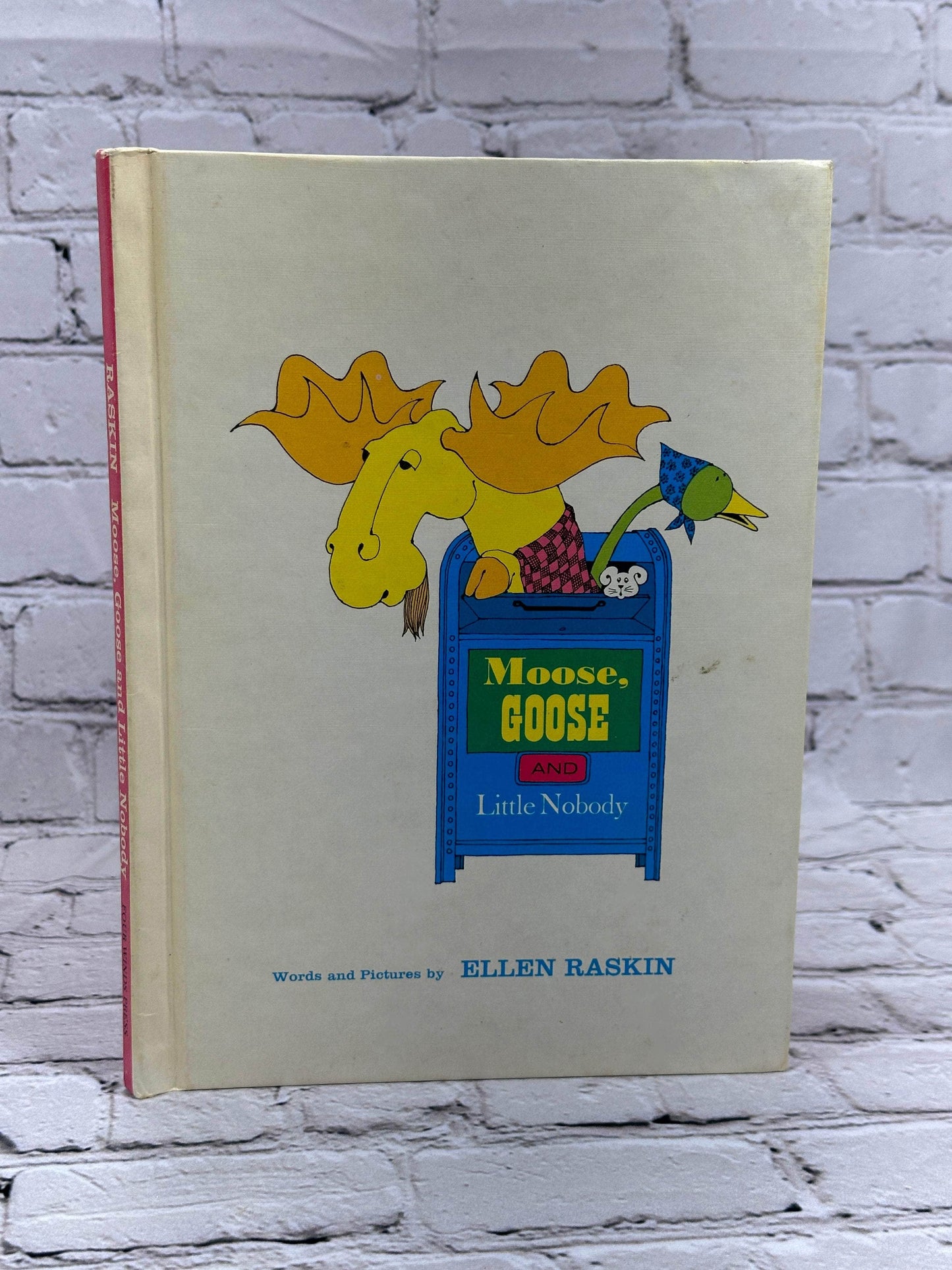 Flipped Pages Moose, Goose and Little Nobody by Ellen Raskin [1st Edition · 1st Print · 1974]