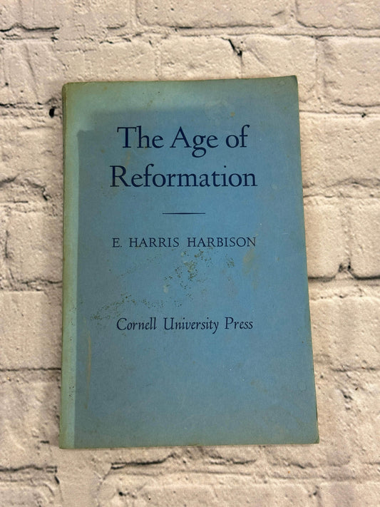 Flipped Pages The Age of Reformation by Harbison, E. Harris [1962 · Seventh Printing]