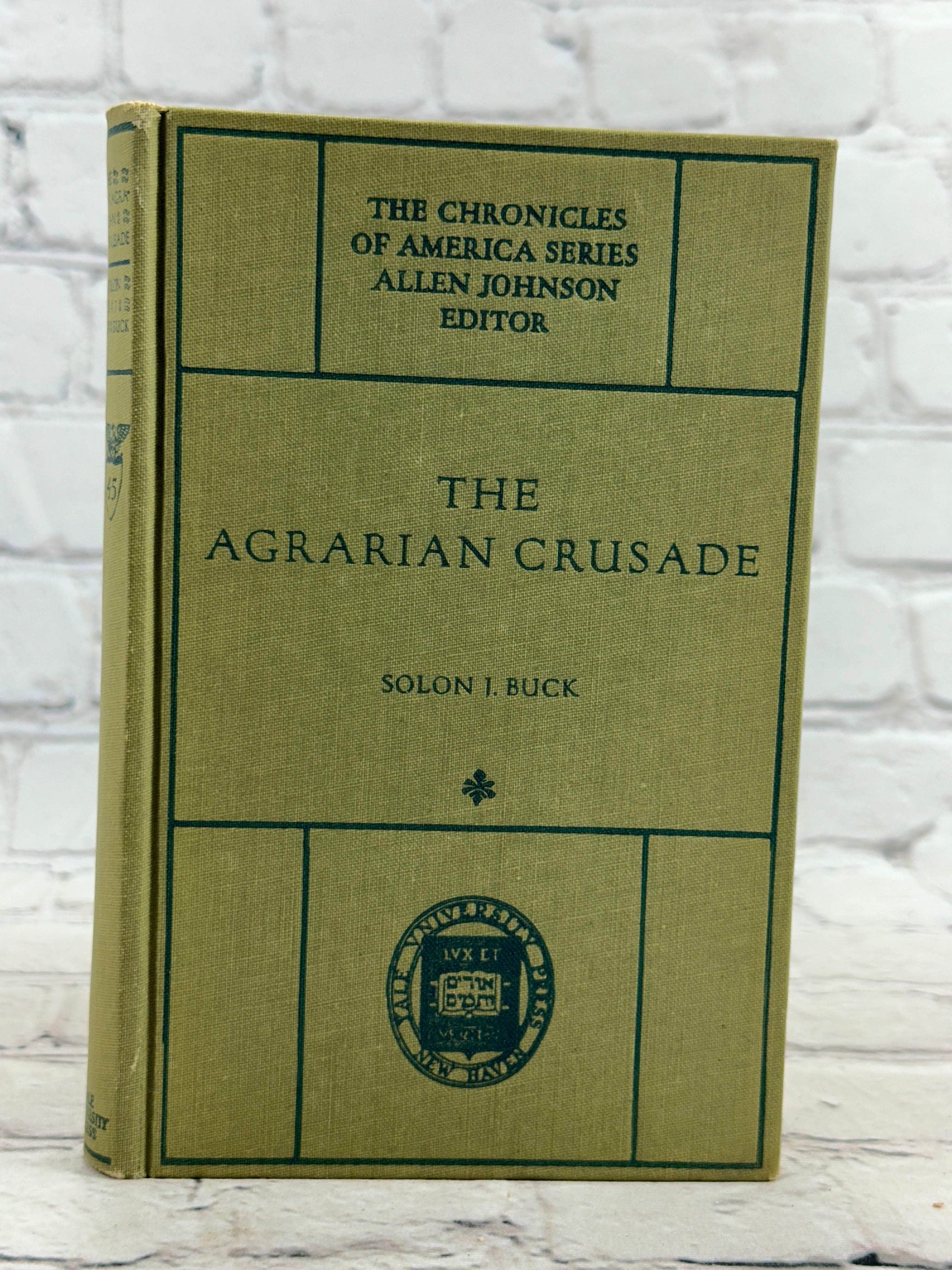 Flipped Pages The Agrarian Crusade; A Chronicle of the Farmer in Politics by Solon Buck [1920]