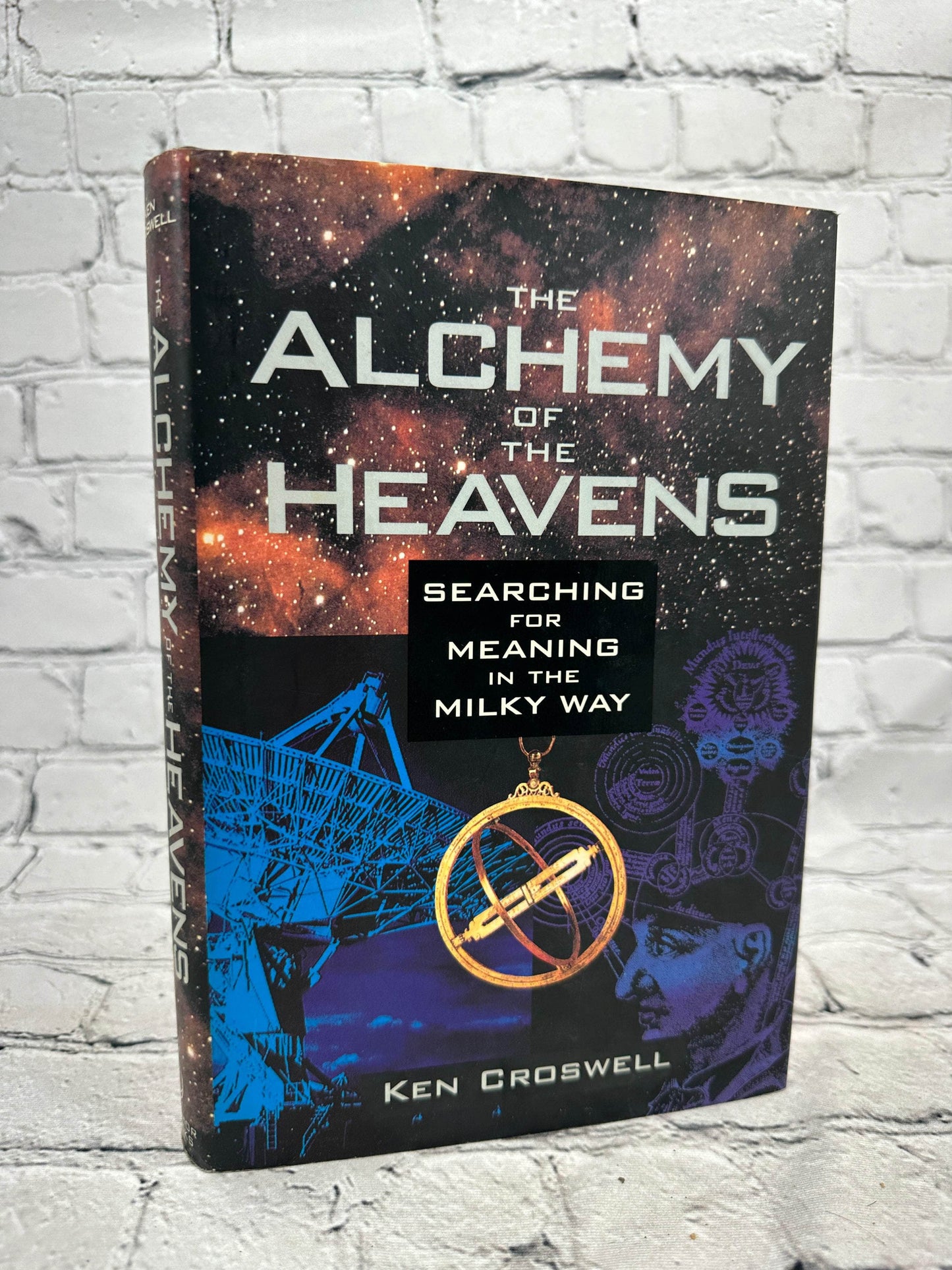 Flipped Pages The Alchemy of the Heavens by Ken Croswell [1995 · First Print]