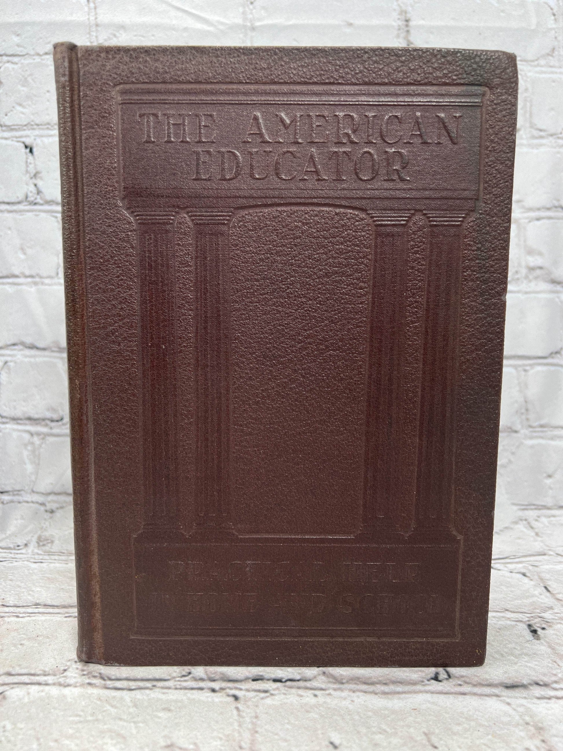 Flipped Pages The American Educator Practical Help in Home School Vol. 1-8 [Complete · 1922]