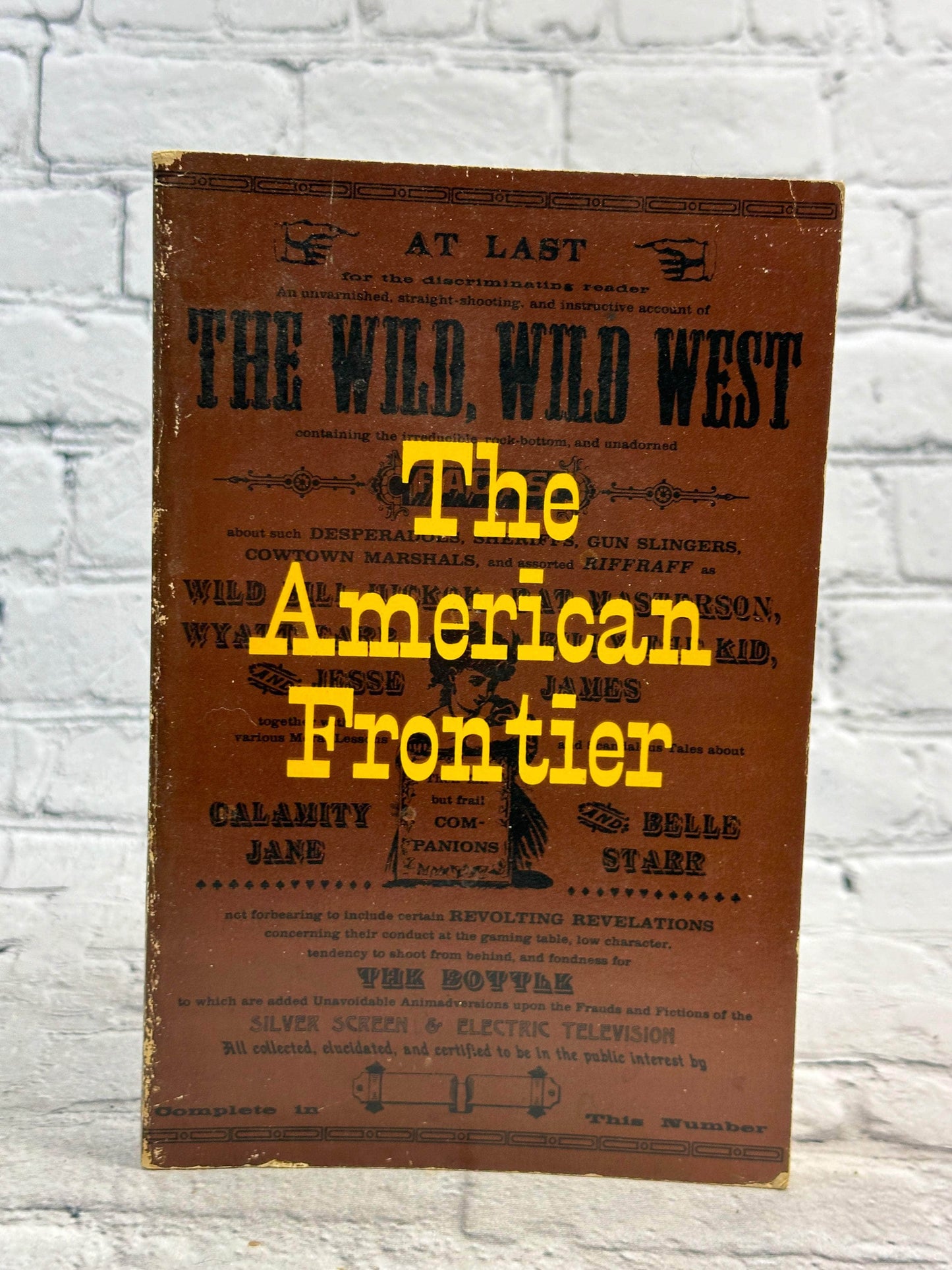 Flipped Pages The American Frontier by D. Duane Cummins & William Gee White [1968 · 1st Ed.]