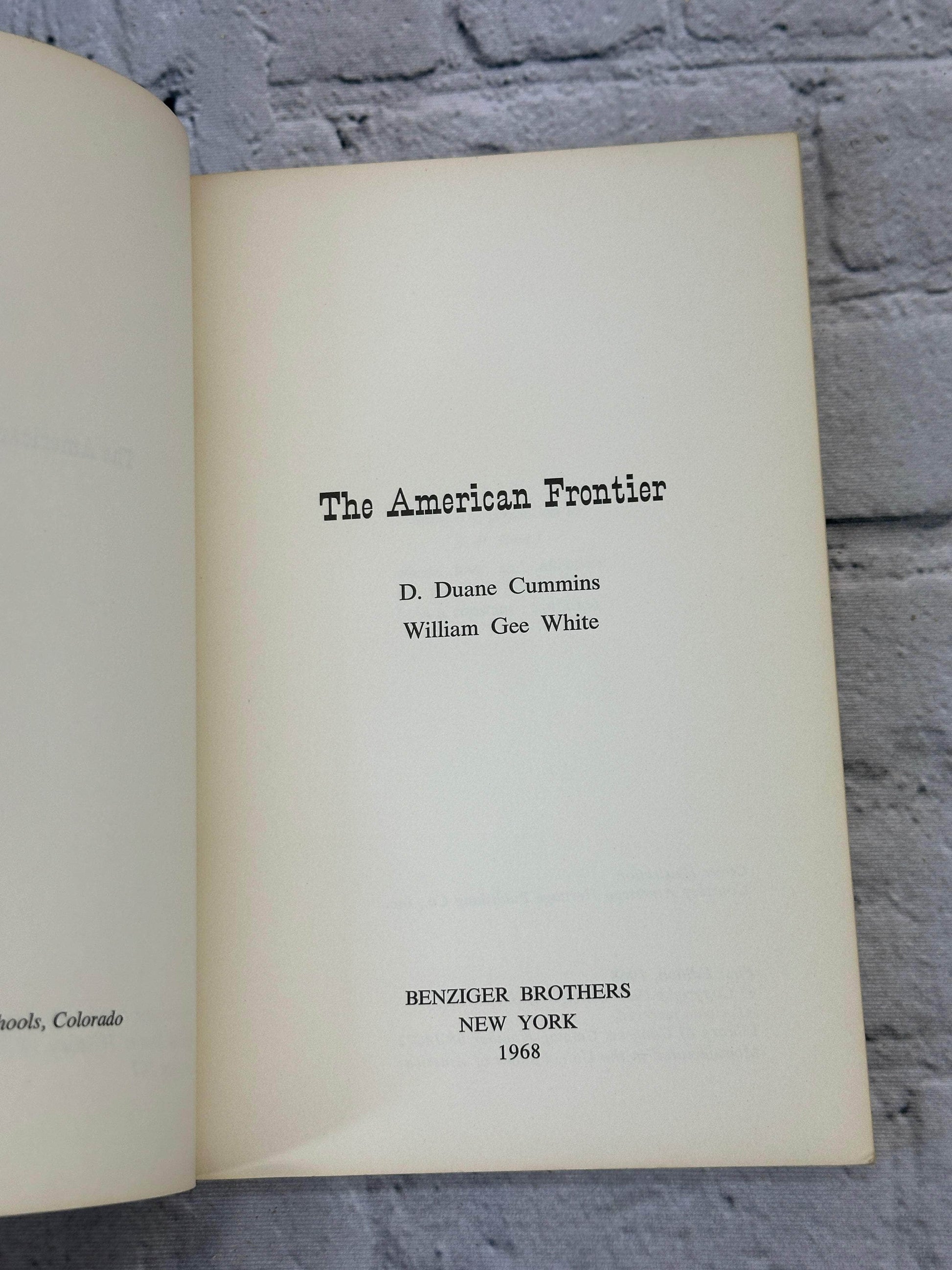 Flipped Pages The American Frontier by D. Duane Cummins & William Gee White [1968 · 1st Ed.]