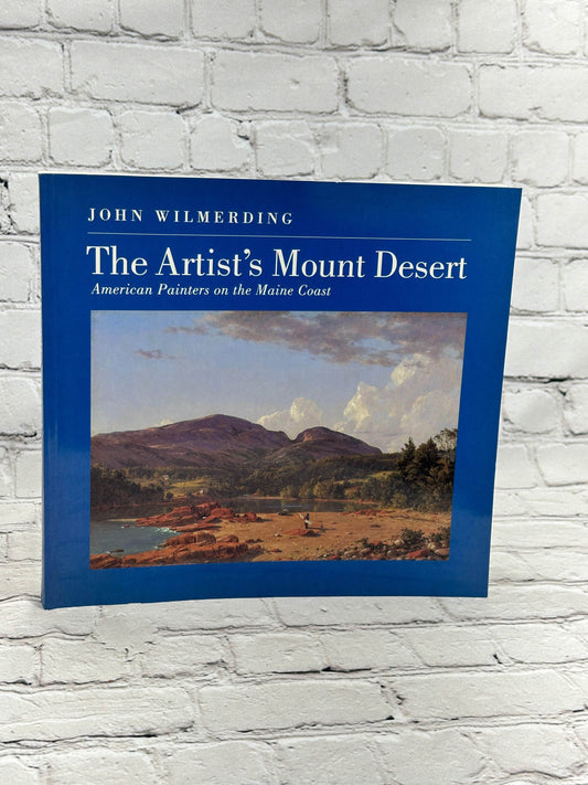 Flipped Pages The Artist's Mount Desert: American Painters of the Main Coast by Wilmerding