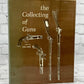 Flipped Pages The Collecting of Guns By James E Serven [1964]