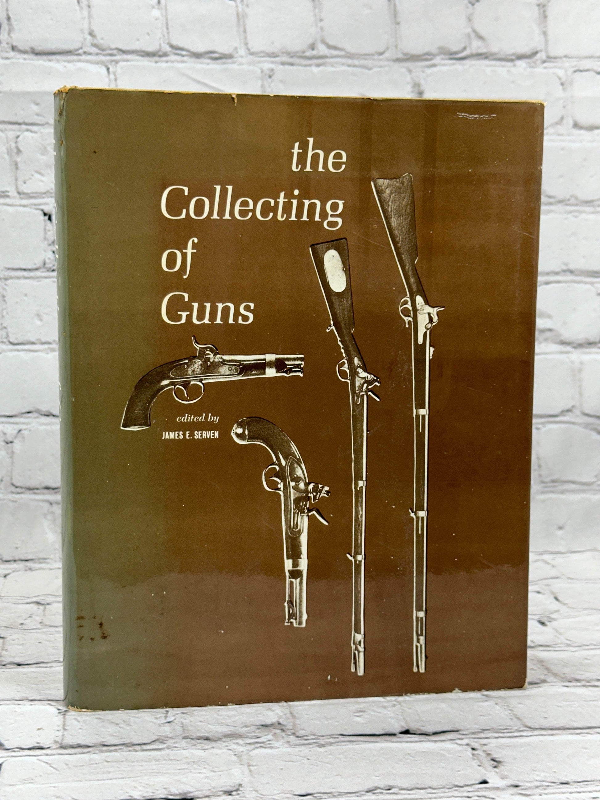 Flipped Pages The Collecting of Guns By James E Serven [1964]