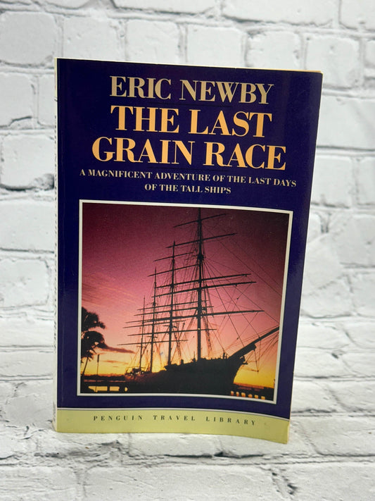 Flipped Pages The Last Grain Race By Eric Newby [Penguin Travel Library · 1986]