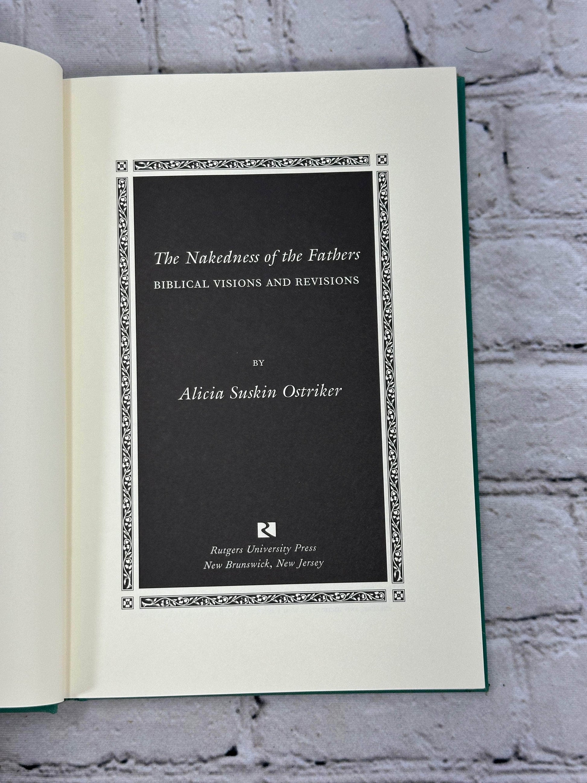 Flipped Pages The Nakedness of the Fathers: Biblical Visions..by Alicia Suskin Ostriker [1994]