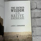 Flipped Pages The Sacred Wisdom of the Native Americans by Larry J. Zimmerman [2016]