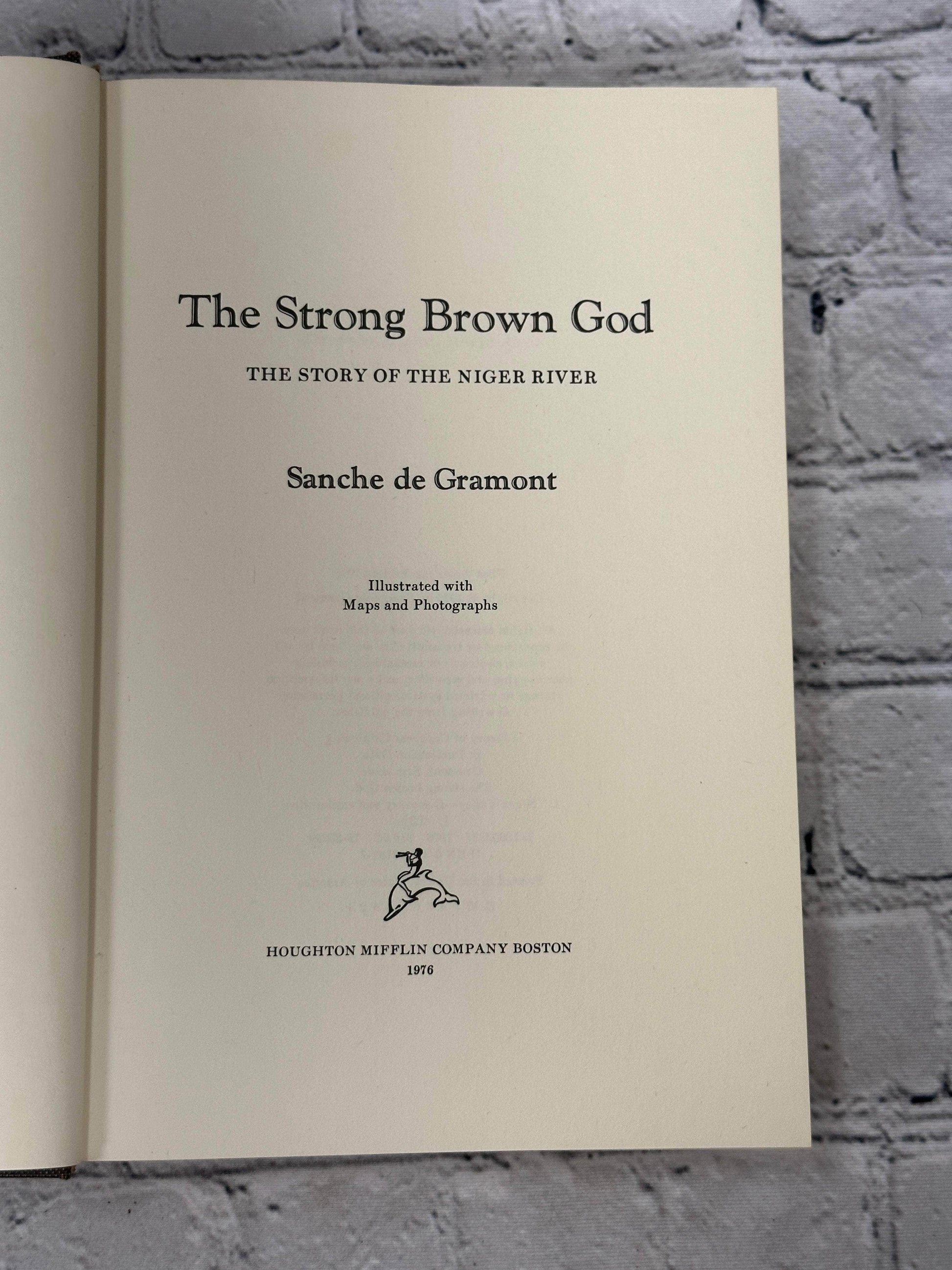 Flipped Pages The  Strong Brown God The Story Of The Niger.. by Sanche de Gramont [1976 · 1st]