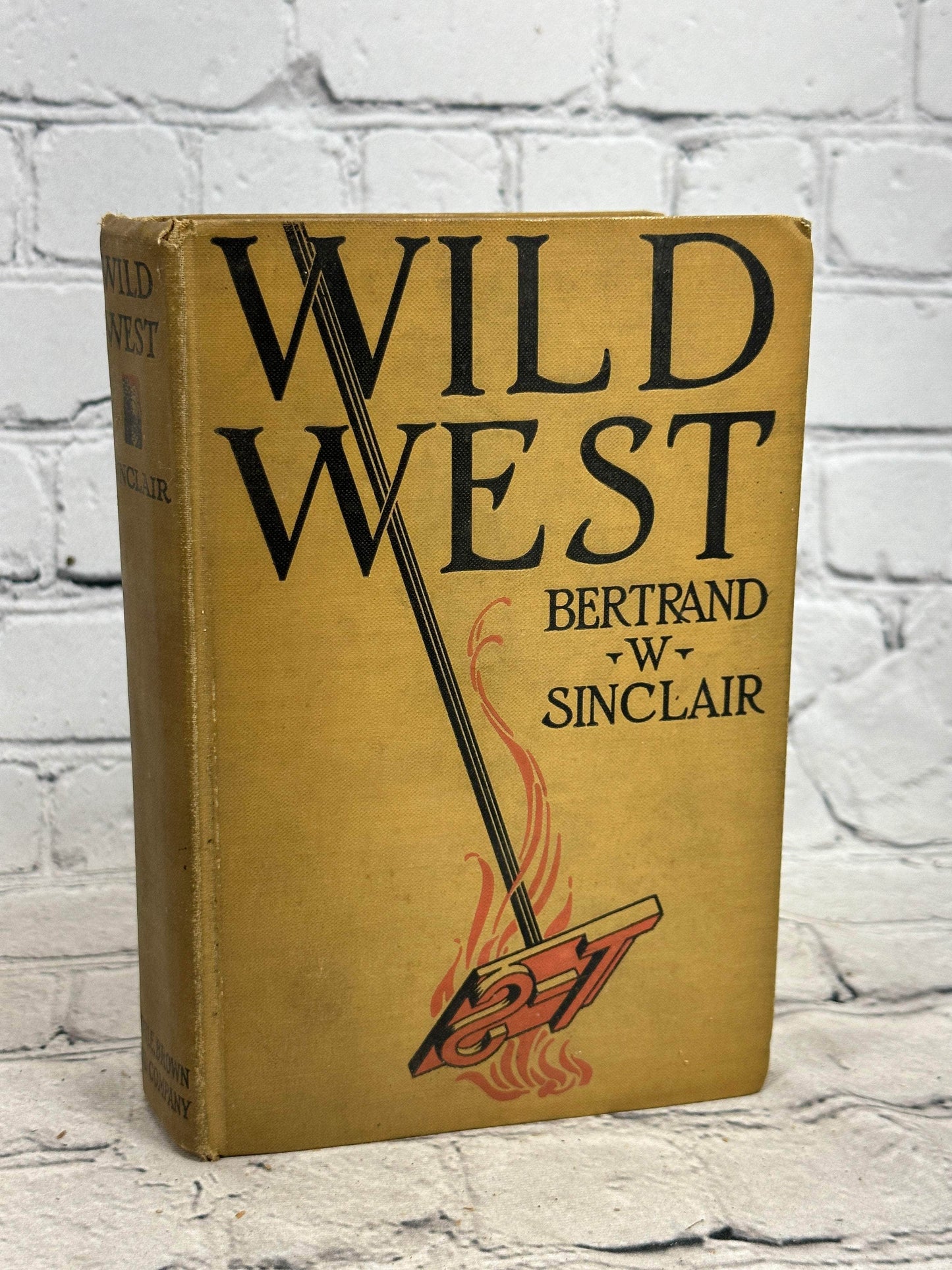 Flipped Pages Wild West by Bertrand W. Sinclair  [1926 · First Edition]