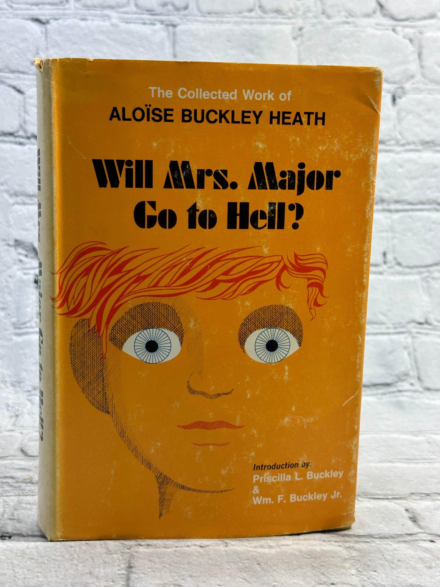 Flipped Pages Will Mrs. Major go to hell? The Collected Work of Aloise Buckley Heath [1969]