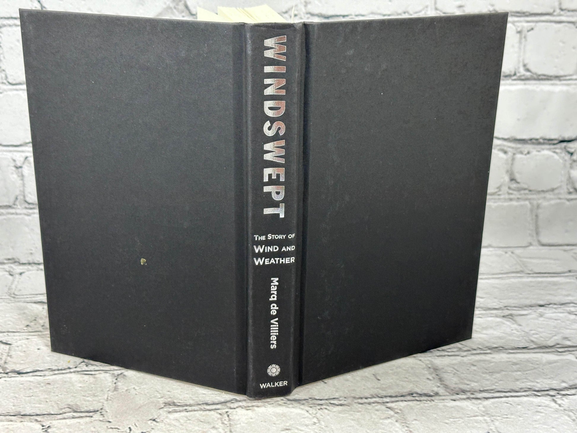 Flipped Pages Windswept: The Story of Wind and Weather By Marq De Villiers [2006]